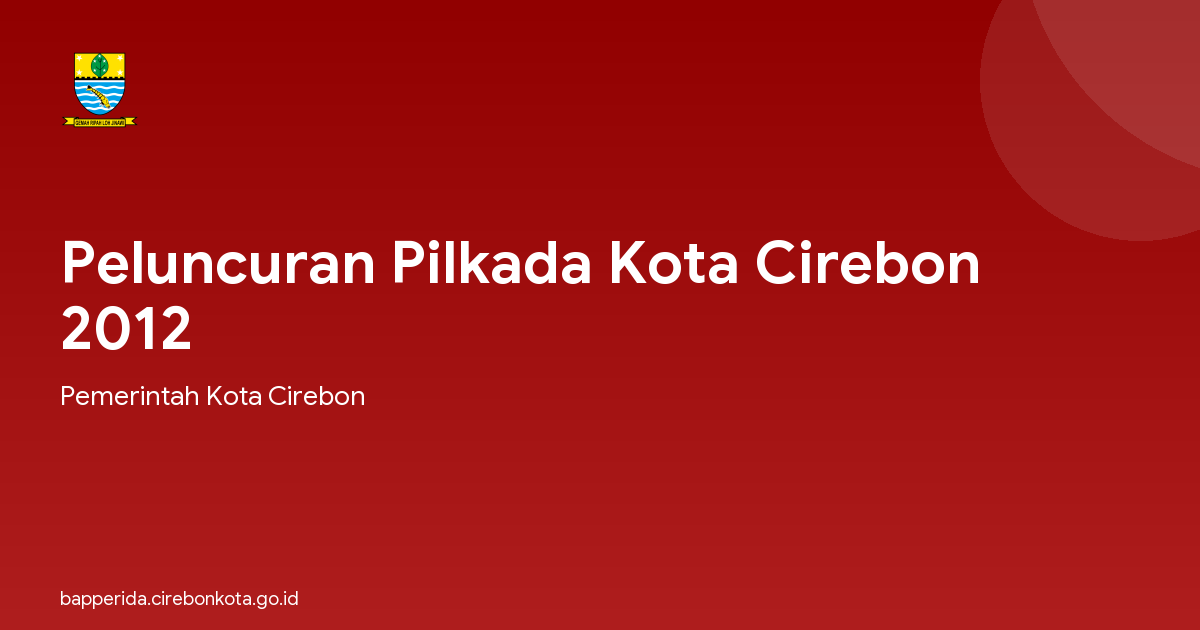 Peluncuran Pilkada Kota Cirebon 2012
