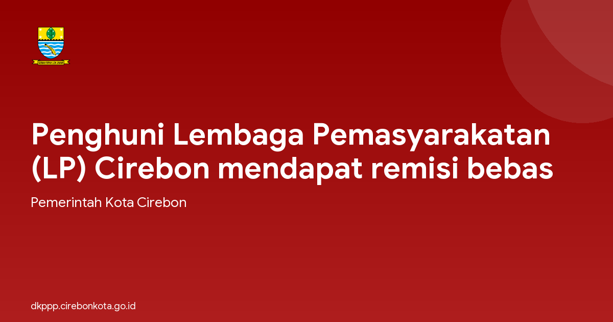Penghuni Lembaga Pemasyarakatan (LP) Cirebon mendapat remisi bebas