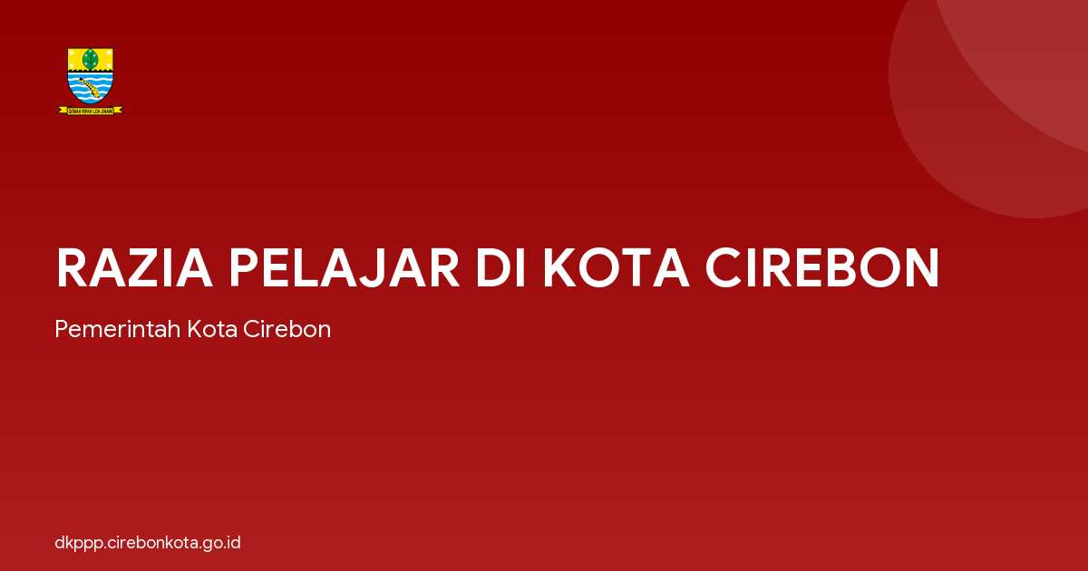 RAZIA PELAJAR DI KOTA CIREBON