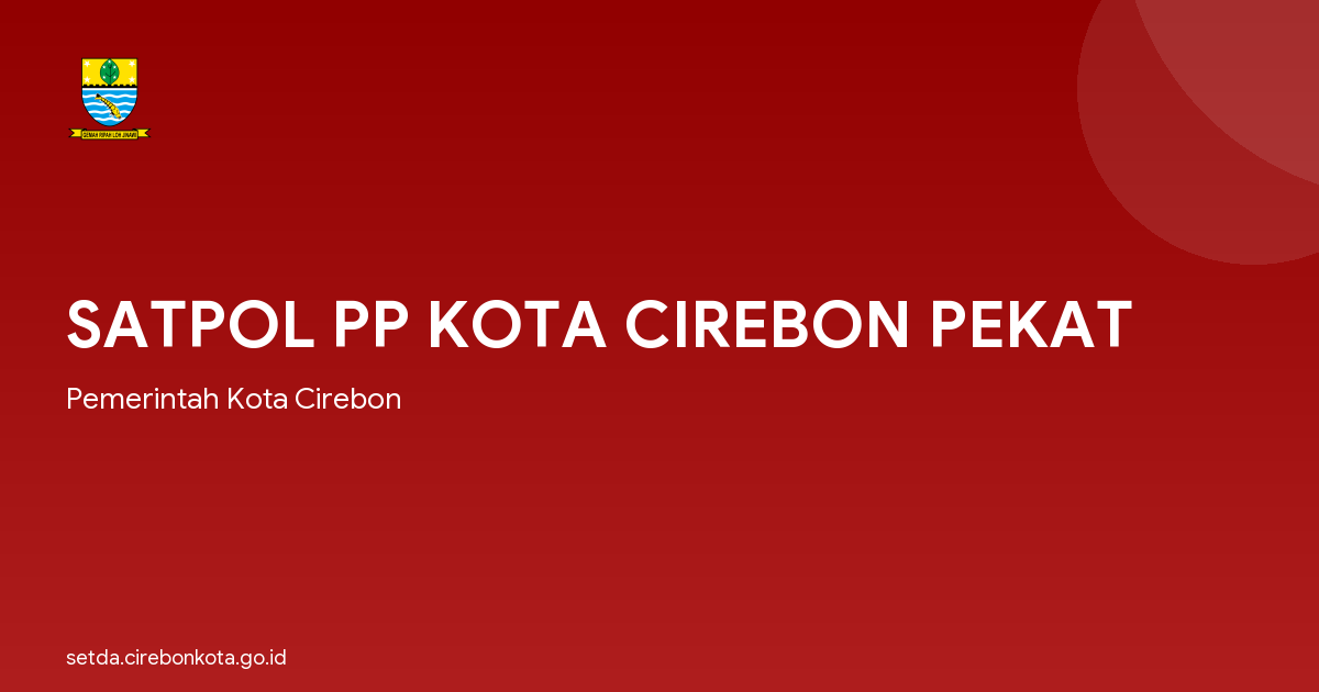 SATPOL PP KOTA CIREBON PEKAT